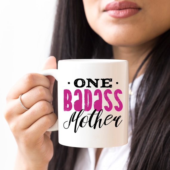 One Badass Mother, Mothers Day Mug, Funny Mom Gift - RAGIMA Emporium