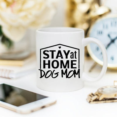 Gift For Dog Mom, Stay At Home Dog Mom Mug, Gift - RAGIMA Emporium