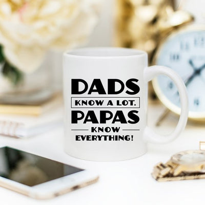 Papa Mug, Dads Know A Lot Papas Know Everything, - RAGIMA Emporium