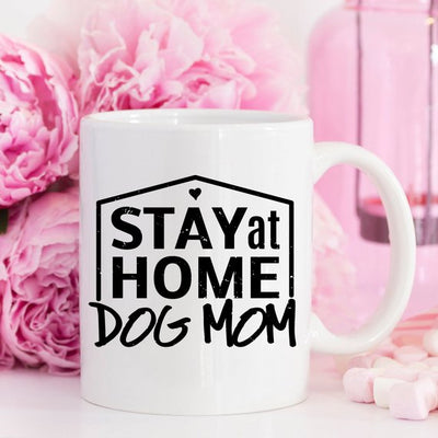 Gift For Dog Mom, Stay At Home Dog Mom Mug, Gift - RAGIMA Emporium